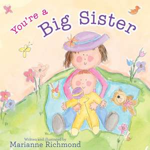 You're a Big Sister de Marianne Richmond