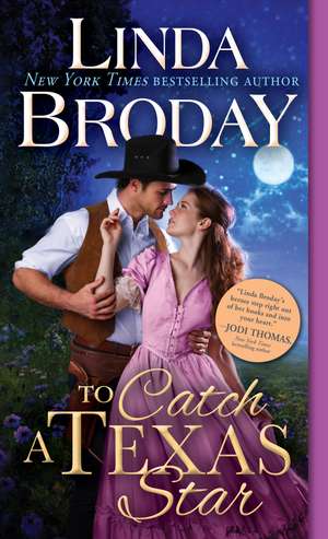 To Catch a Texas Star de Linda Broday