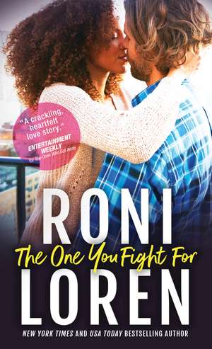 The One You Fight For de Roni Loren