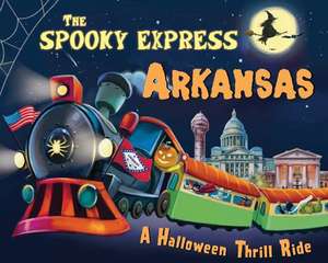 The Spooky Express Arkansas de Eric James