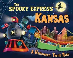 The Spooky Express Kansas de Eric James