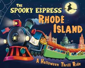 The Spooky Express Rhode Island de Eric James