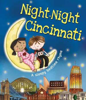 Night-Night Cincinnati de Katherine Sully