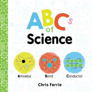 ABCs of Science de Chris Ferrie