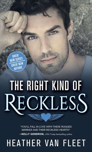 The Right Kind of Reckless de Heather Van Fleet