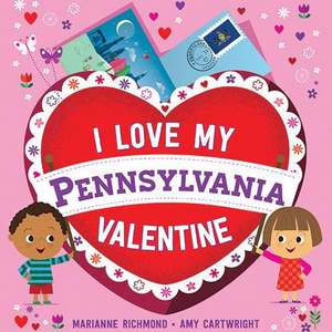 Richmond, M: I Love My Pennsylvania Valentine