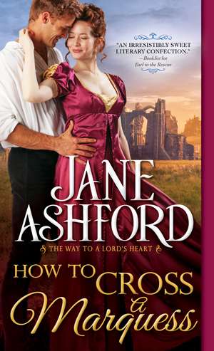 How to Cross a Marquess de Jane Ashford