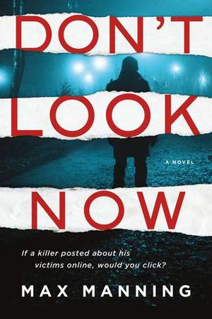 Don't Look Now de Max Manning