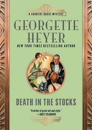 Death in the Stocks de Georgette Heyer