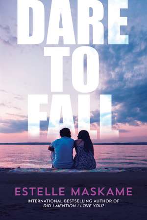 Dare to Fall de Estelle Maskame