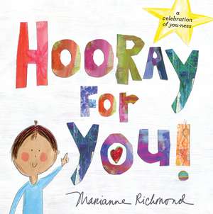 Hooray for You! de Marianne Richmond