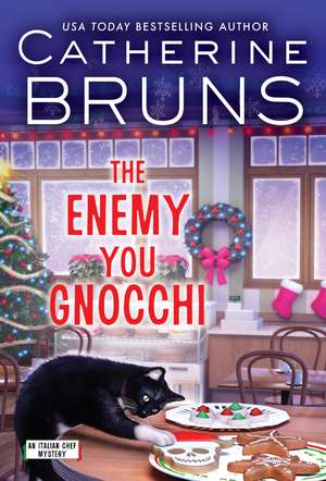 The Enemy You Gnocchi de Catherine Bruns