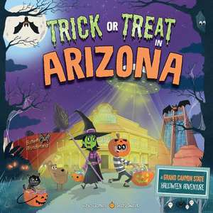 Trick or Treat in Arizona de Eric James