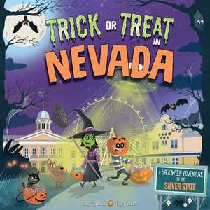 Trick or Treat in Nevada: A Halloween Adventure in the Silver State de Eric James