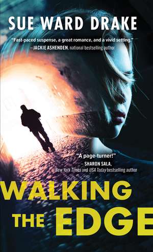 Walking the Edge de Sue Ward Drake