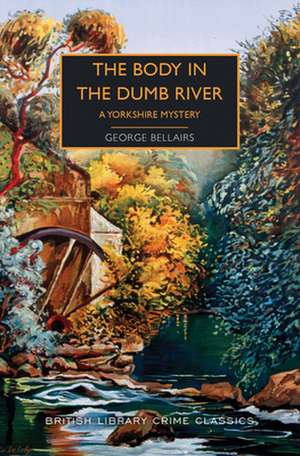 Bellairs, G: Body in the Dumb River