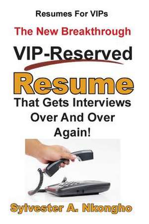 Resumes for Vips de Nkongho, Sylvester a.