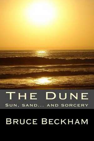 The Dune de Bruce Beckham