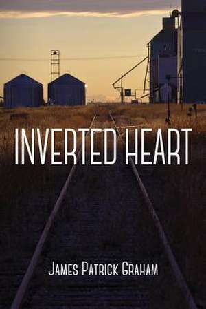 Inverted Heart de James Patrick Graham