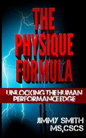 The Physique Formula de Jimmy Smith