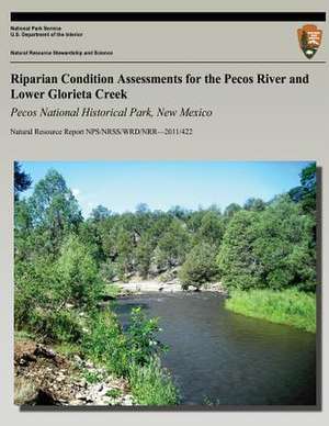 Riparian Condition Assessments for the Pecos River and Lower Glorieta Creek de Joel Wagner