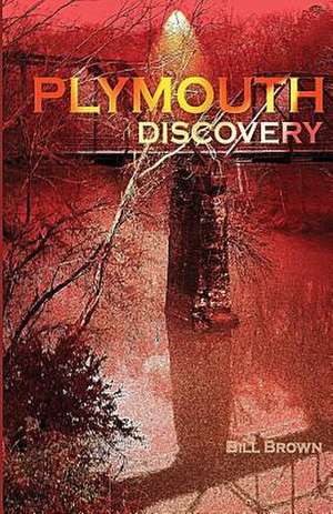 Plymouth Discovery de MR Bill Brown