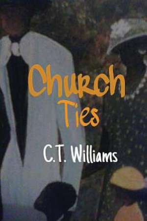 Church Ties de C. T. Williams