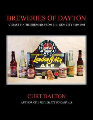 Breweries of Dayton de Curt Dalton