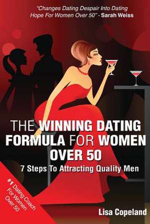 The Winning Dating Formula for Women Over 50 de Lisa Copeland