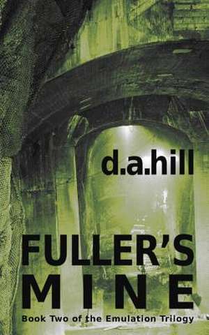 Fuller's Mine de D. a. Hill