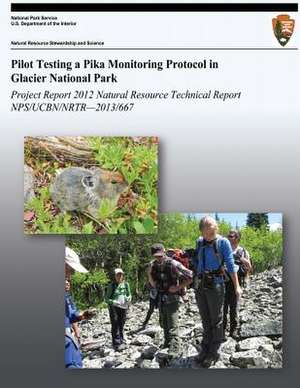 Pilot Testing a Pika Monitoring Protocol in Glacier National Park de MacKenzie Jeffress