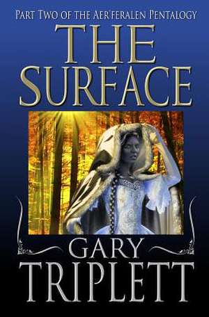 The Surface de Gary Triplett