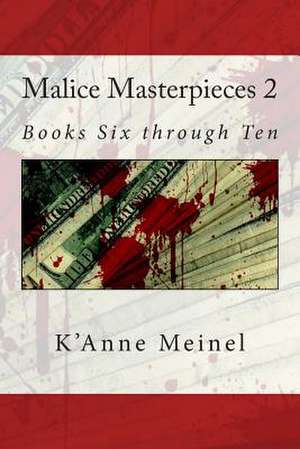 Malice Masterpieces 2 de K'Anne Meinel