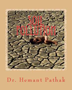 Soil Pollution de Hemant Pathak