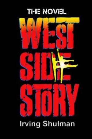 West Side Story de Irving Shulman