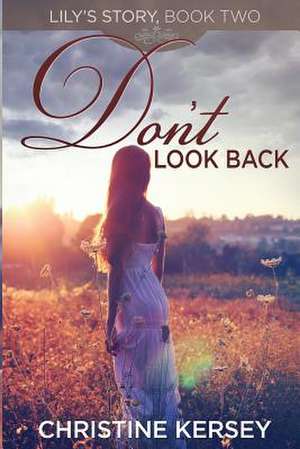 Don't Look Back de Christine Kersey