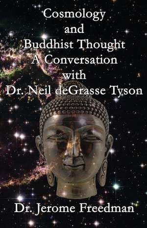 Cosmology and Buddhist Thought de Dr Jerome Freedman