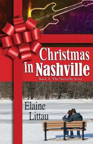 Christmas in Nashville de Elaine Littau