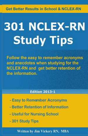 301 NCLEX-RN Study Tips de Jim Vickery