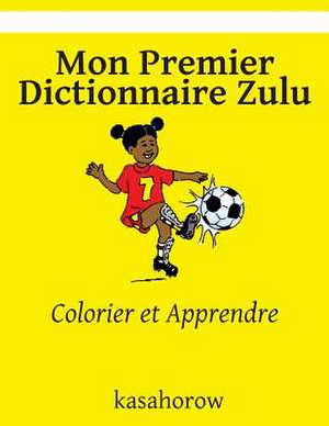 Mon Premier Dictionnaire Zulu de Kasahorow