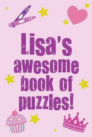 Lisa's Awesome Book of Puzzles! de Clarity Media