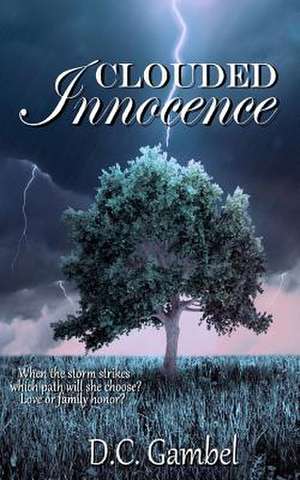 Clouded Innocence de D. C. Gambel