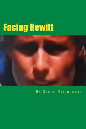 Facing Hewitt de Scoop Malinowski