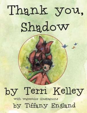 Thank You, Shadow: From Dbgrey's Diary de Terri Kelley