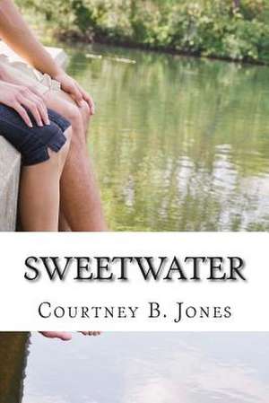 Sweetwater de Courtney B. Jones