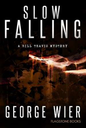 Slow Falling de George Wier