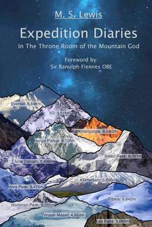 Expedition Diaries - In the Throne Room of the Mountain God de MR M. S. Lewis