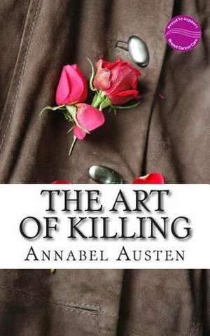 The Art of Killing de Annabel Austen