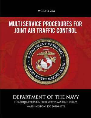 Multi Service Procedure for Joint Air Traffic Control de Department of the Navy