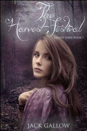 The Harvest Festival de Jack Gallow